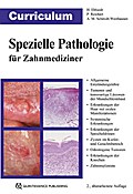 Curriculum Spezielle Pathologie für Zahnmediziner