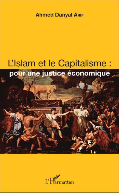 L’Islam et le Capitalisme : pour une justice économique