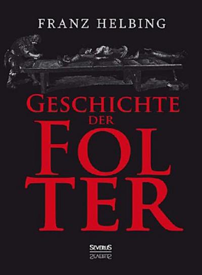 Geschichte der Folter