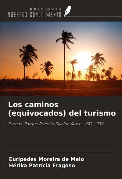 Los caminos (equivocados) del turismo