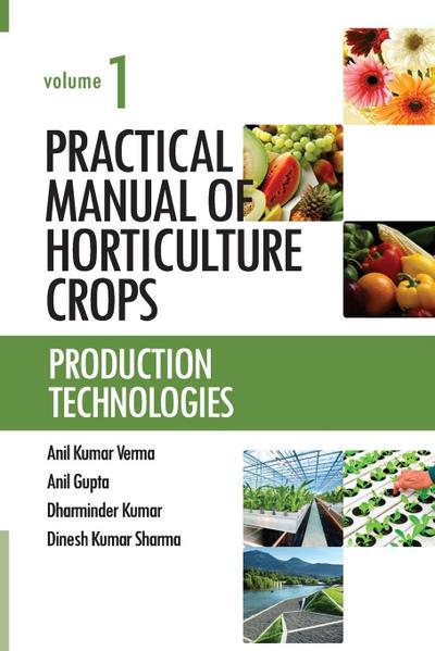 Practical Manual of Horticulture Crops: Vol.01