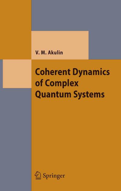Coherent Dynamics of Complex Quantum Systems