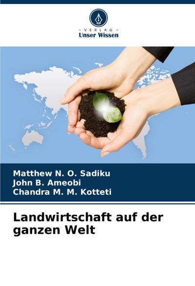 Landwirtschaft auf der ganzen Welt