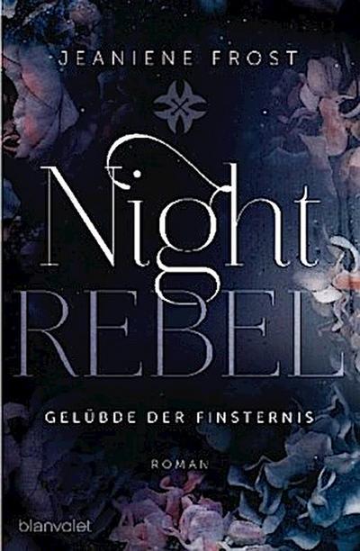 Night Rebel 3 - Gelübde der Finsternis