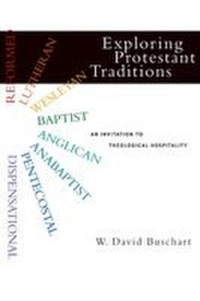 Exploring Protestant Traditions