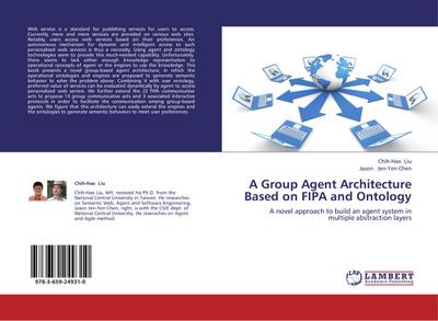 A Group Agent Architecture Based on FIPA and Ontology