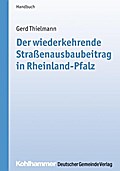 Der wiederkehrende Straßenausbaubeitrag in Rheinland-Pfalz