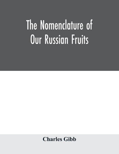 The nomenclature of our Russian fruits