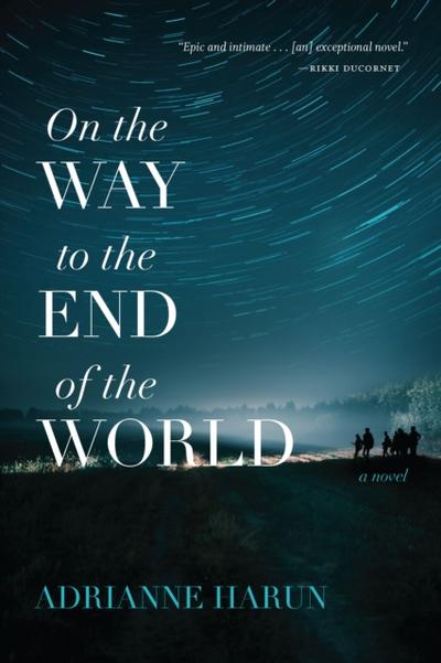 On the Way to the End of the World
