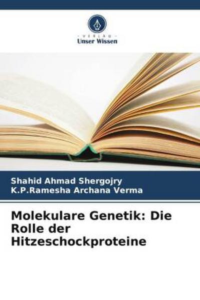 Molekulare Genetik: Die Rolle der Hitzeschockproteine