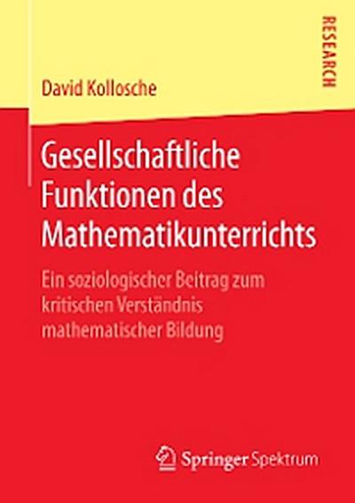 Gesellschaftliche Funktionen des Mathematikunterrichts