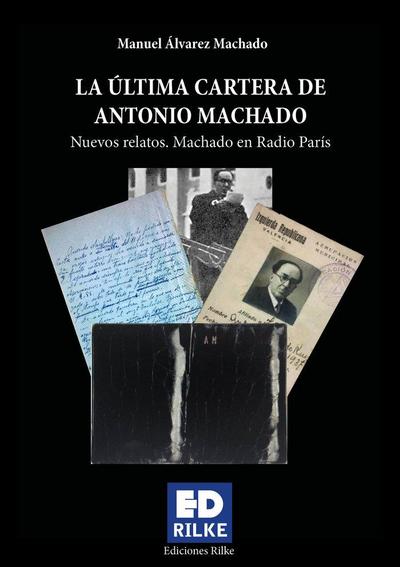 LA ULTIMA CARTERA DE ANTONIO MACHADO