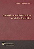 Confessions and Declarations of Multicolored Men