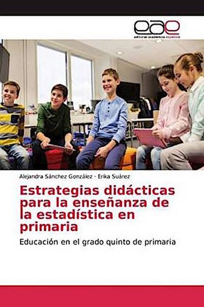 Estrategias didácticas para la enseñanza de la estadística en primaria