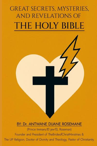 Great Secrets, Mysteries, And Revelations Of The Holy Bible