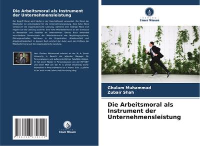 Die Arbeitsmoral als Instrument der Unternehmensleistung