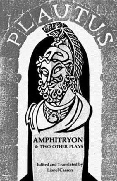 Amphitryon & Two Other Plays