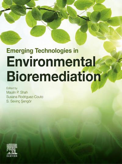 Emerging Technologies in Environmental Bioremediation