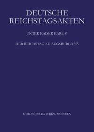 Der Reichstag zu Augsburg 1555