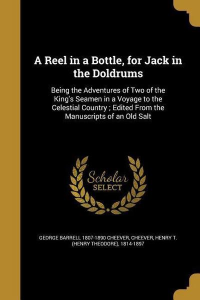 A Reel in a Bottle, for Jack in the Doldrums