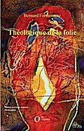 Théologique de la folie