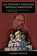 Leo Tolstoy’s 5 Greatest Novellas Annotated