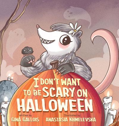 I Don’t Want to be Scary on Halloween