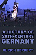 A History of Twentieth-Century Germany