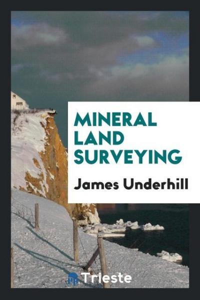 Mineral land surveying