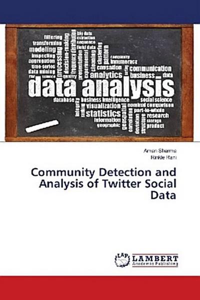 Community Detection and Analysis of Twitter Social Data