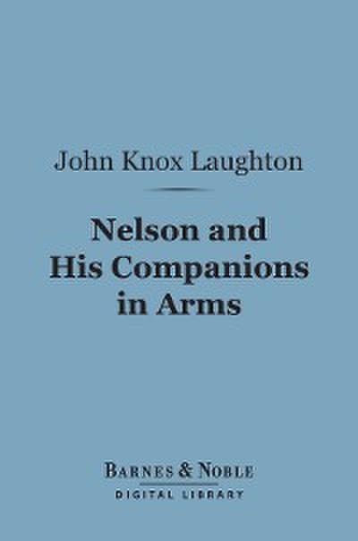 Nelson and His Companions in Arms (Barnes & Noble Digital Library)