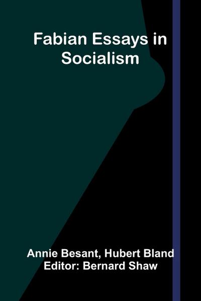 Fabian Essays in Socialism