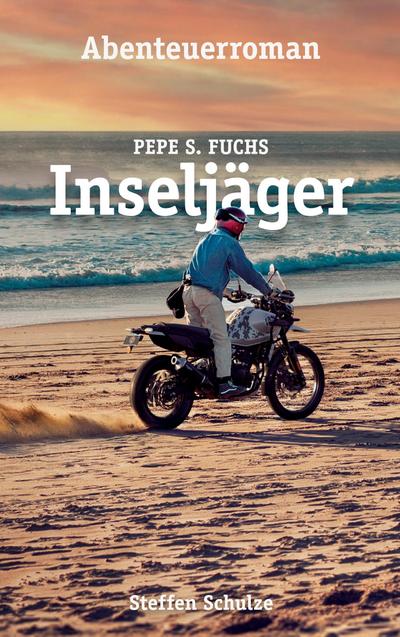 Pepe S. Fuchs - Inseljäger