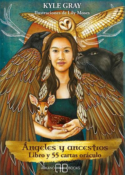 Ángeles y ancestros : libro y cartas oráculo
