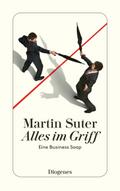 Alles im Griff von Martin Suter | Ebook