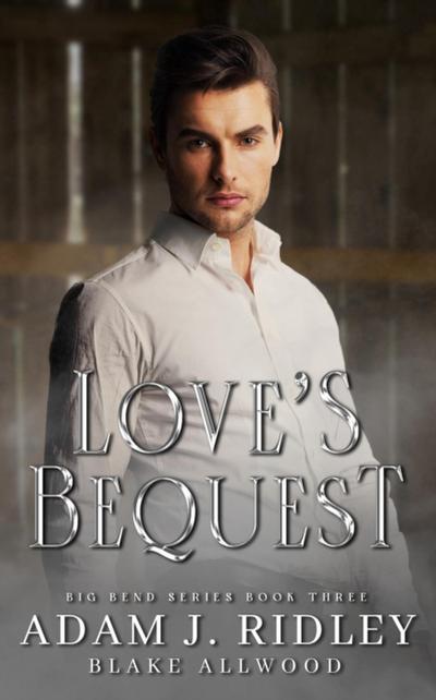 Love’s Bequest