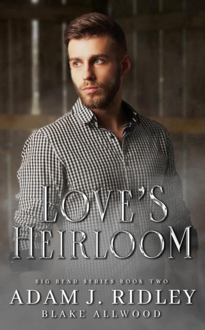 Love’s Heirloom
