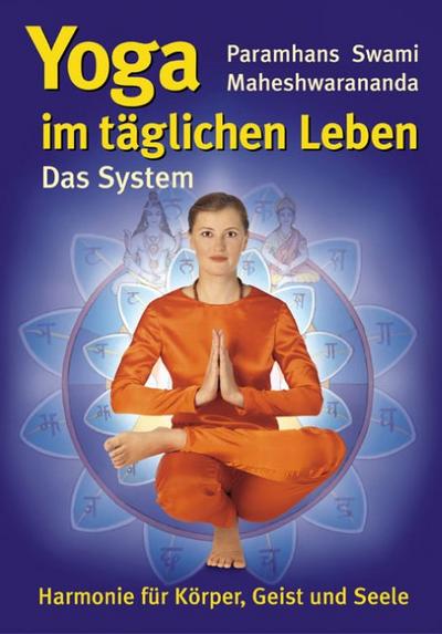 Das System ’Yoga im täglichen Leben’