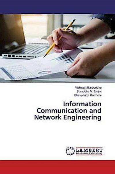 Information Communication and Network Engineering