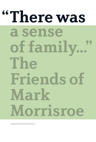 ’There was a sense of family ...’