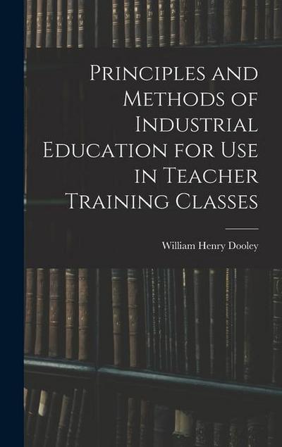 Principles and Methods of Industrial Education for Use in Teacher Training Classes