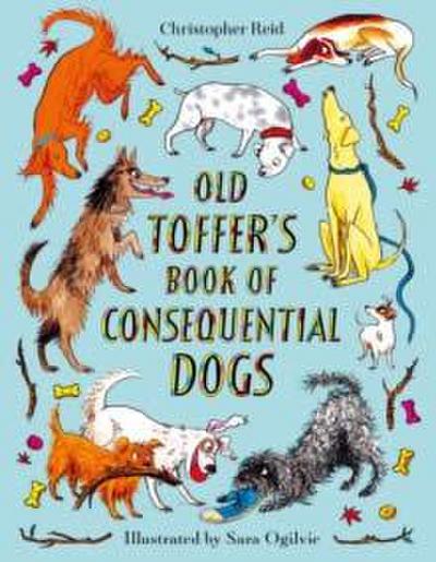 Old Toffer’s Book of Consequential Dogs
