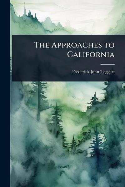 The Approaches to California