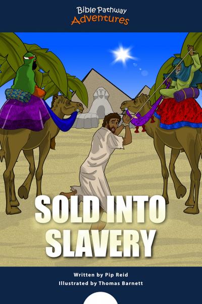 Sold into Slavery