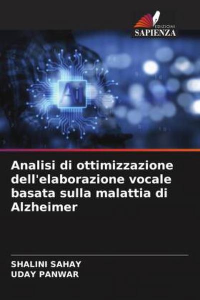 Analisi di ottimizzazione dell’elaborazione vocale basata sulla malattia di Alzheimer