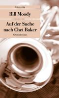 Auf der Suche nach Chet Baker: Roman. Ein Fall für Evan Horne (4) (metro)