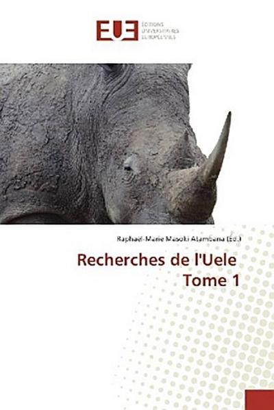 Recherches de l’Uele Tome 1