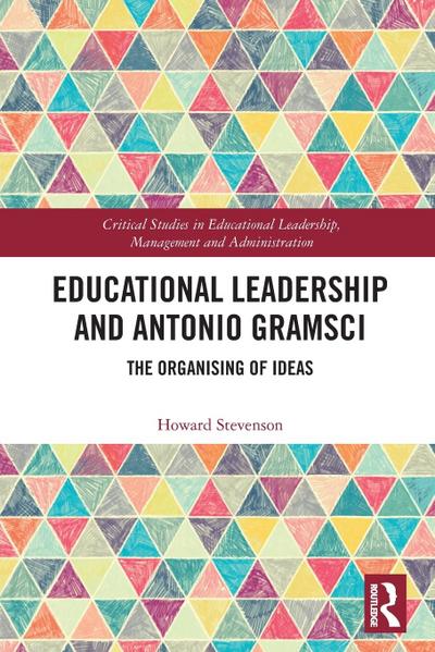 Educational Leadership and Antonio Gramsci