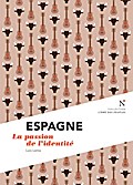 Espagne : La passion de l’identité