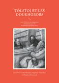 Tolstoï et les Doukhobors